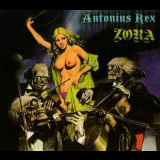 Antonius Rex - Zora (32nd Anniversary Edition 2009) '1977
