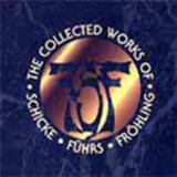 Schicke, Fuhrs & Frohling - The Collected Works Of Schicke - Fuhrs - Frohling (2CD) '1993