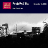 Projekct Six - East Coast Live '2006