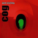Cog - Just Visiting '2008