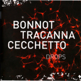 Bonnot, Tracanna, Cecchetto - Drops '2013