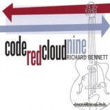 Richard Bennett - Code Red Cloud Nine '2008