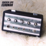 Chicken Lips - Echoman '2000