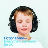 Fiction Plane - Everything Will Never Be Ok '2003