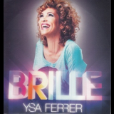 Ysa Ferrer - Brille '2011
