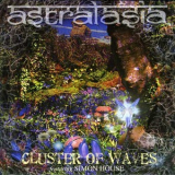 Astralasia - Cluster Of Waves '2007