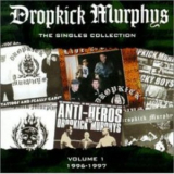 Dropkick Murphys - The Singles Collection Volume 1: 1996-1997 '2000