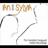 Ian & Sylvia - The Complete Vanguard Studio Recordings '2001