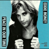 Eddie Money - Peace In Our Time [CDS] '1989