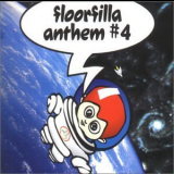 Floorfilla - Anthem #4 (CDM) '2000