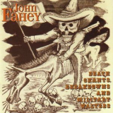 John Fahey - Death Chants, Breakdowns And Military Waltzes '1963