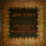 John Fahey - Fare Forward Voyagers (Soldier's Choice) '1973