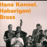 Hans Kennel - Habarigani Brass '1996