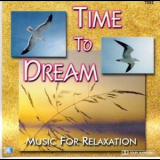 Time To Dream - Music For Relaxation '2012