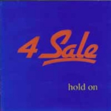 4 Sale - Hold On '1992