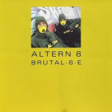 Altern8 - Brutal-8-E '1992