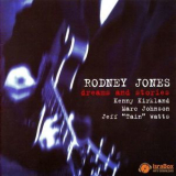 Rodney Jones - Dreams & Stories '2005
