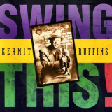 Kermit Ruffins - Swing This '1999