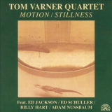 Tom Varner Quartet - Motion / Stillness '1983