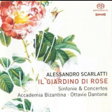 Alessandro Scarlatti - Il Giardino Di Rose (Sinfonie & Concertos, Accademia Bizantina) '2004