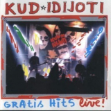 Kud Idijoti - Gratis Hits Live! '1999