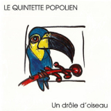 Le Quintette Popolien - Un drôle d'oiseau '1991