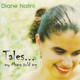 Diane Nalini - Tales... My Mama Told Me '2001