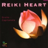 Grollo & Capitanata - Reiki Heart '2006