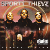 Sporty Thievz - Street Cinema '1998