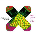 Kondo Toshinori - Going Places ... For Keith '2009