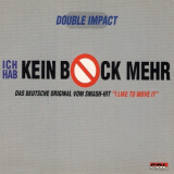 Double Impact - Ich Hab' Kein Bock Mehr '1994