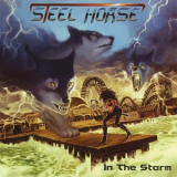 Steel Horse - In The Storm '2011