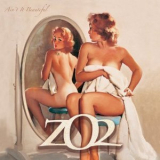 Zo2 - Ain’t It Beautiful '2007