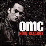 OMC - How Bizarre '1996