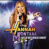 Hannah Montana - Best Of Both Worlds Concert '2008