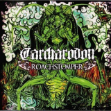 Carcharodon - Roachstomper '2013