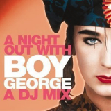 Boy George - A Night Out With Boy George (a Dj Mix) '2002