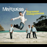 Marquess - Vayamos Companeros '2007