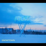 Folks - Snowtown '2015