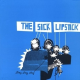 The Sick Lipstick - Sting Sting Sting '2003