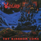 Warlord - Thy Kingdom Come '1986