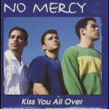 No Mercy - Kiss You All Over & Bonita [CDS] '1997