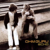 Ohm Guru - Echo '2002