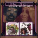 Ike & Tina Turner - Nutbush City Limits (1973) & Feel Good (1972) '2006