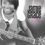 Jamie Grace - Hold Me [EP] '2011