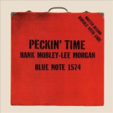Hank Mobley & Lee Morgan - Peckin' Time '1958