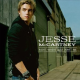 Jesse Mccartney - Right Where You Want Me '2006