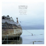 Admiral Fallow - Boots Met My Face '2011