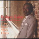 Robert Ealey - I Like Music When I Party '1997