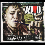 Adhd Syndrom - Grzeczna Mlodziez '2009